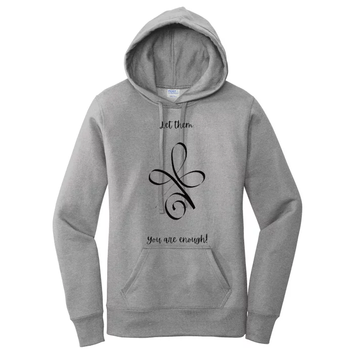 Let Them. You Are Enough! Premium Women's Pullover Hoodie