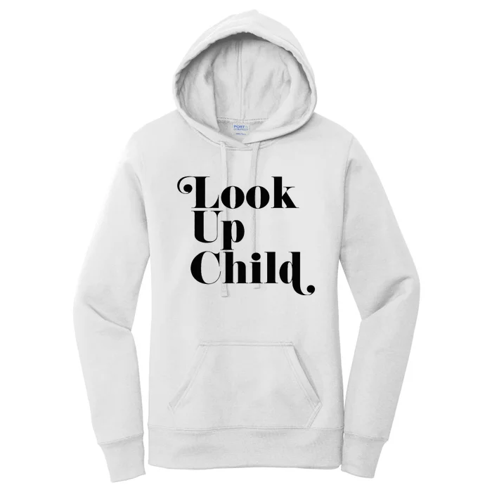 Look Up Child Christian Worship Merch Women's Pullover Hoodie