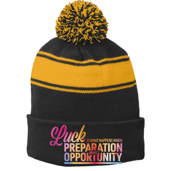 Luck Definition Preparation Meets Opportunity Stripe Pom Pom Beanie