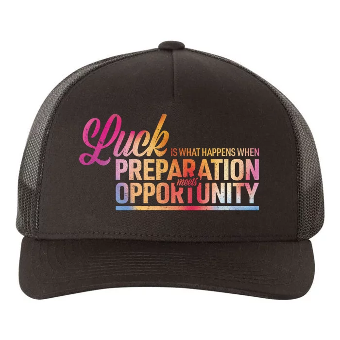 Luck Definition Preparation Meets Opportunity Yupoong Adult 5-Panel Trucker Hat