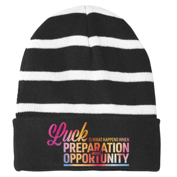 Luck Definition Preparation Meets Opportunity Striped Beanie with Solid Band