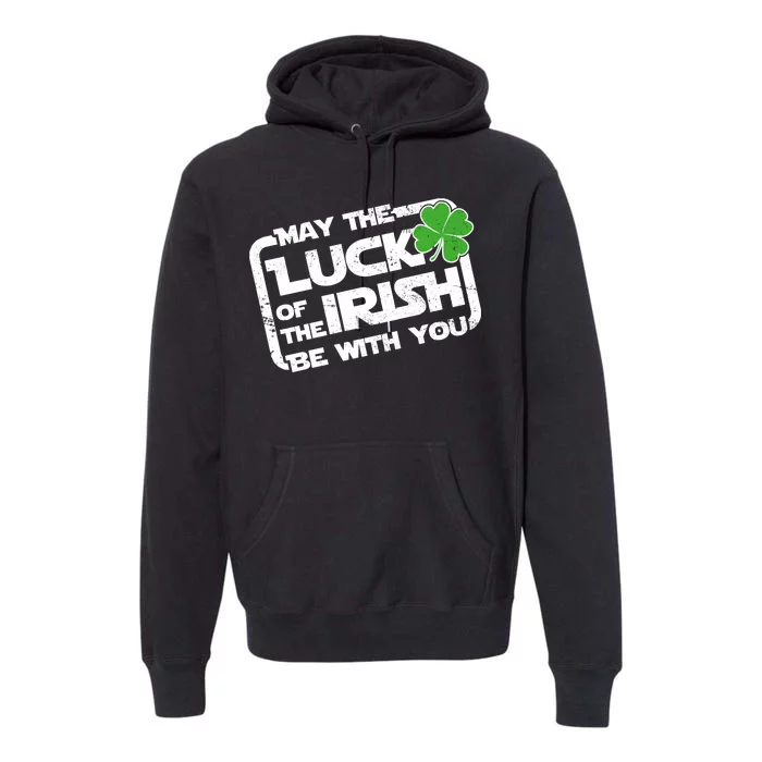 Luck Of The Irish Funny St. Patrick's Day Premium Hoodie