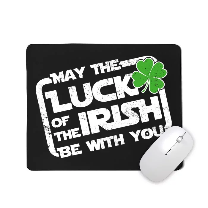 Luck Of The Irish Funny St. Patrick's Day Mousepad