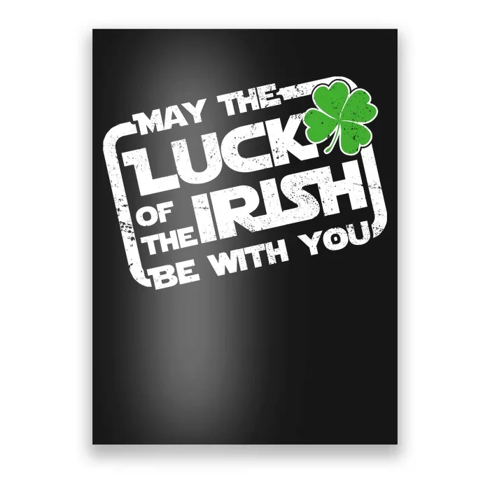 Luck Of The Irish Funny St. Patrick's Day Poster