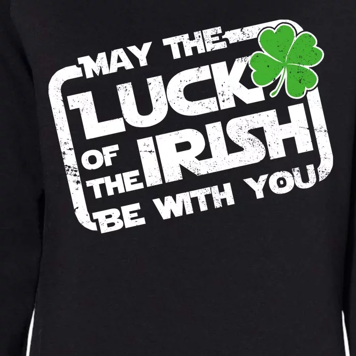 Luck Of The Irish Funny St. Patrick's Day Womens California Wash Sweatshirt