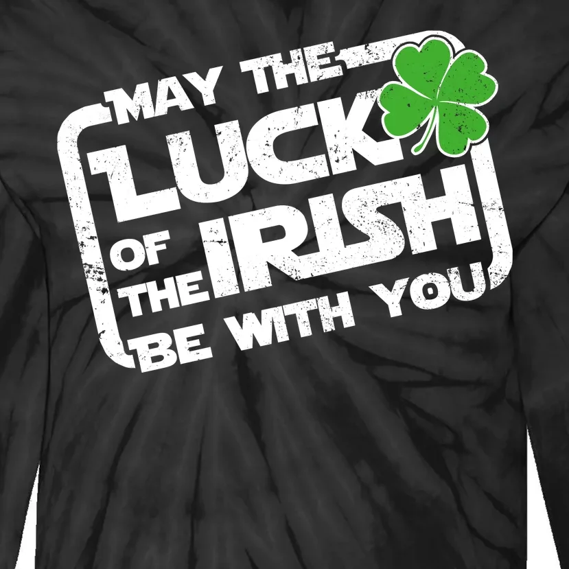 Luck Of The Irish Funny St. Patrick's Day Tie-Dye Long Sleeve Shirt