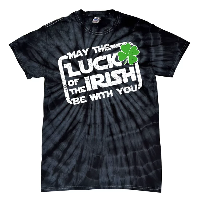 Luck Of The Irish Funny St. Patrick's Day Tie-Dye T-Shirt