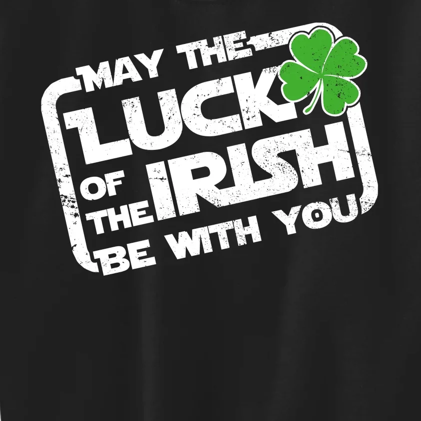 Luck Of The Irish Funny St. Patrick's Day Kids Sweatshirt