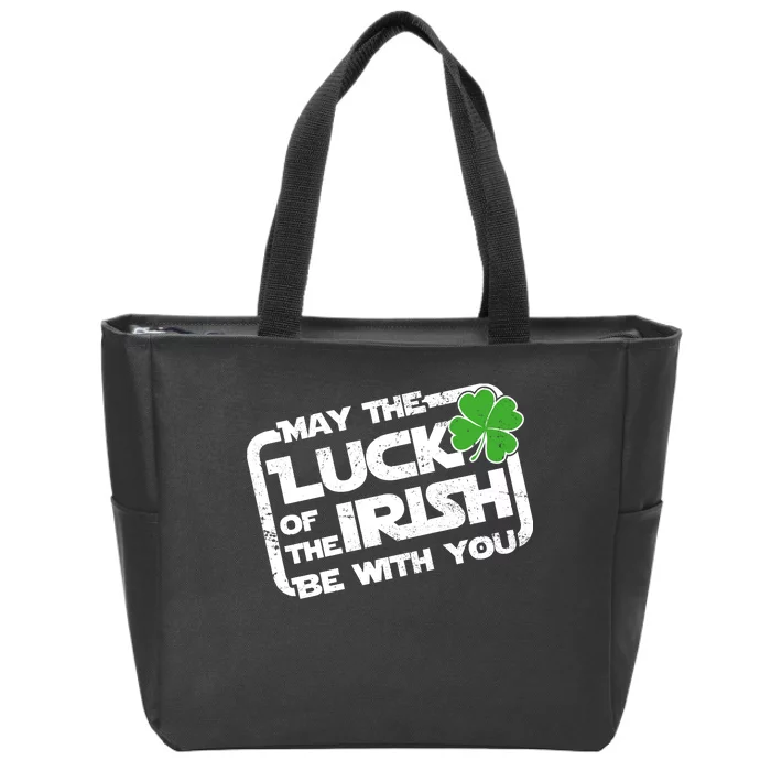 Luck Of The Irish Funny St. Patrick's Day Zip Tote Bag