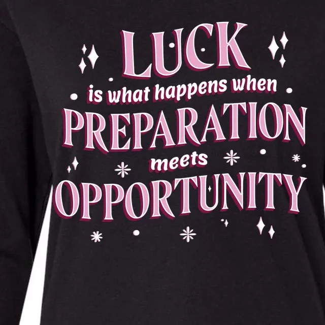 Luck Preparation Opportunity Womens Cotton Relaxed Long Sleeve T-Shirt