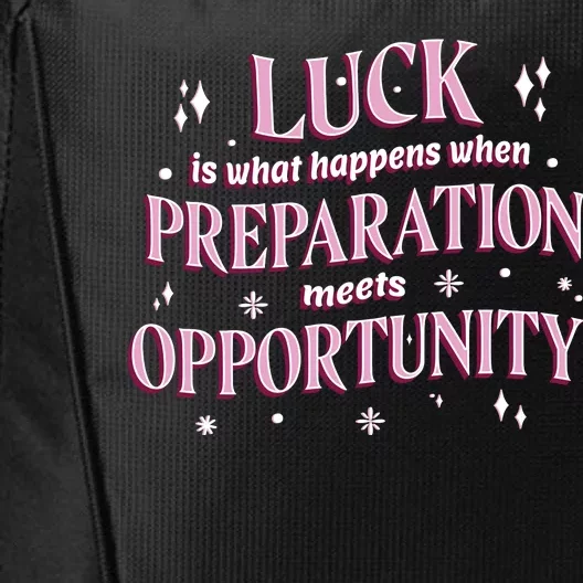 Luck Preparation Opportunity City Backpack