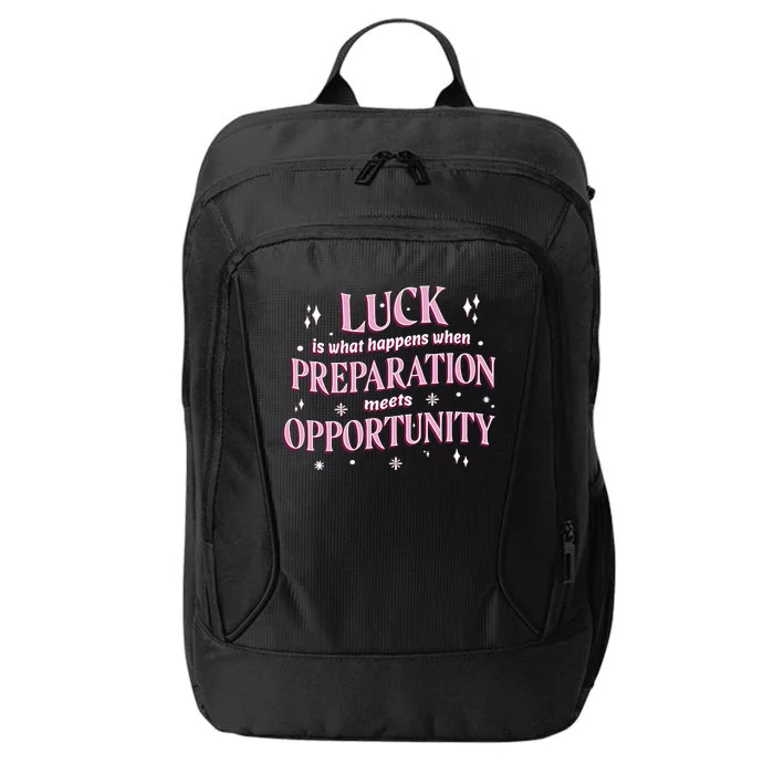 Luck Preparation Opportunity City Backpack