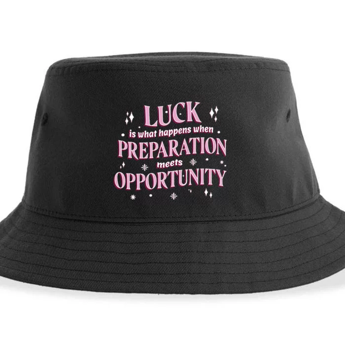 Luck Preparation Opportunity Sustainable Bucket Hat