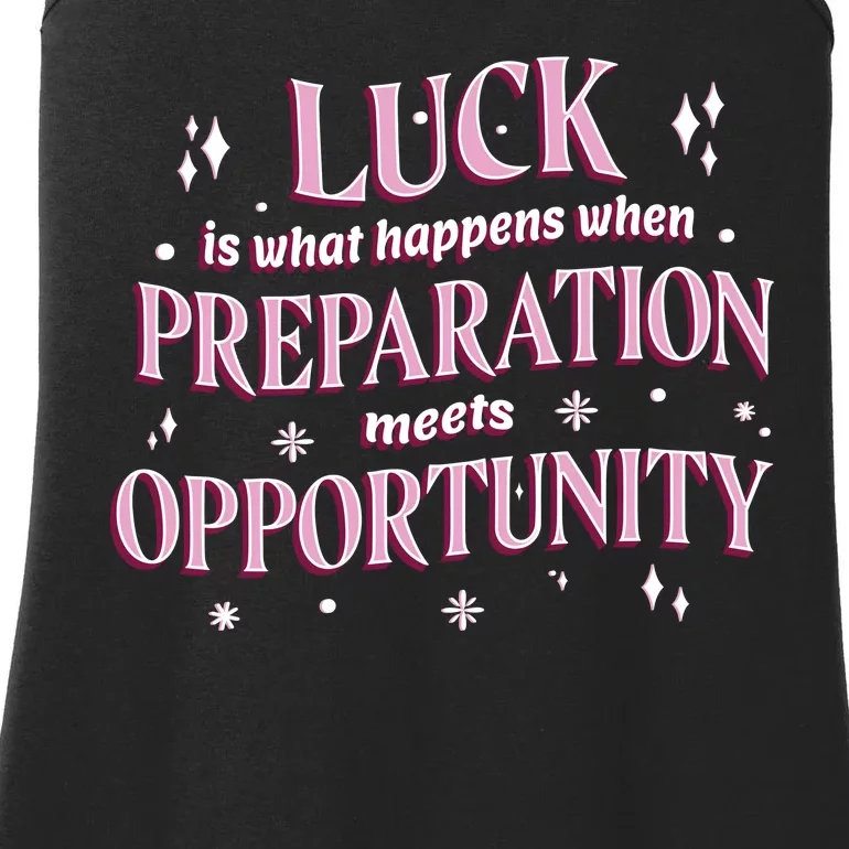 Luck Preparation Opportunity Ladies Essential Tank