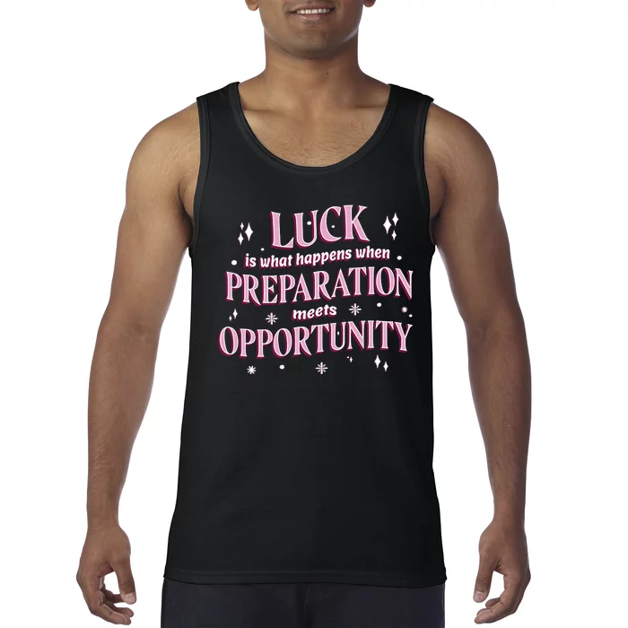 Luck Preparation Opportunity Tank Top