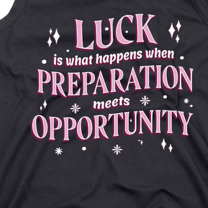 Luck Preparation Opportunity Tank Top