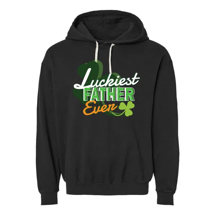 Luckiest Father Ever Garment-Dyed Fleece Hoodie