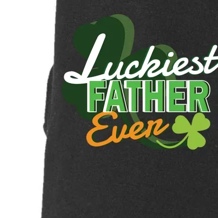 Luckiest Father Ever Doggie 3-End Fleece Hoodie