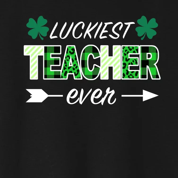 Luckiest Teacher Ever Women's Crop Top Tee