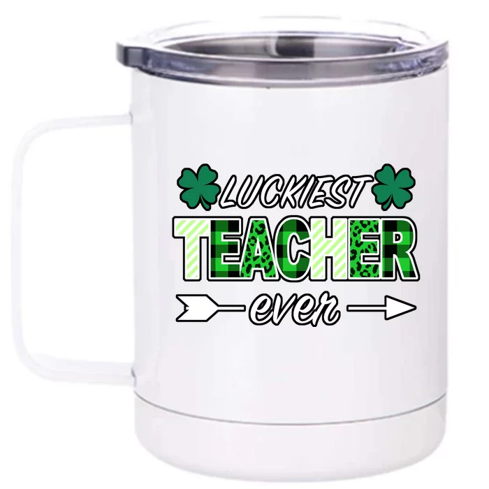 Luckiest Teacher Ever Front & Back 12oz Stainless Steel Tumbler Cup