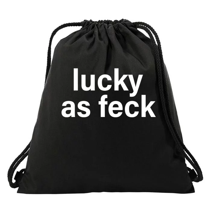 Lucky As Feck Drawstring Bag