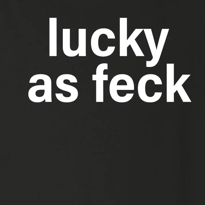 Lucky As Feck Toddler Long Sleeve Shirt