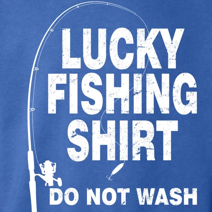 Lucky Fishing Shirt Do Not Wash Toddler Hoodie