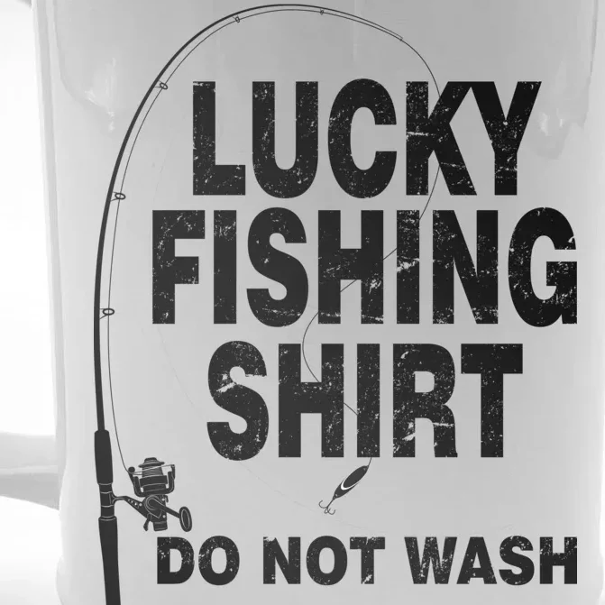 Lucky Fishing Shirt Do Not Wash Front & Back Beer Stein