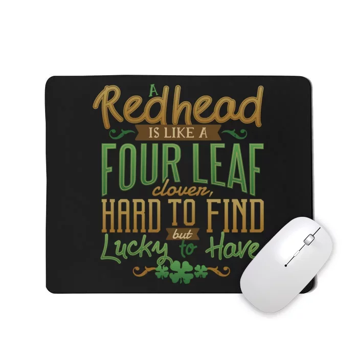 Lucky Redhead Four Leaf Clover Mousepad