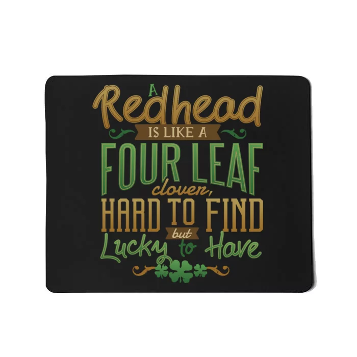 Lucky Redhead Four Leaf Clover Mousepad