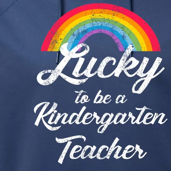 Lucky To Be A Kindergarten Teacher Cute Rainbow Performance Fleece Hoodie