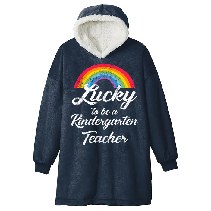 Lucky To Be A Kindergarten Teacher Cute Rainbow Hooded Wearable Blanket