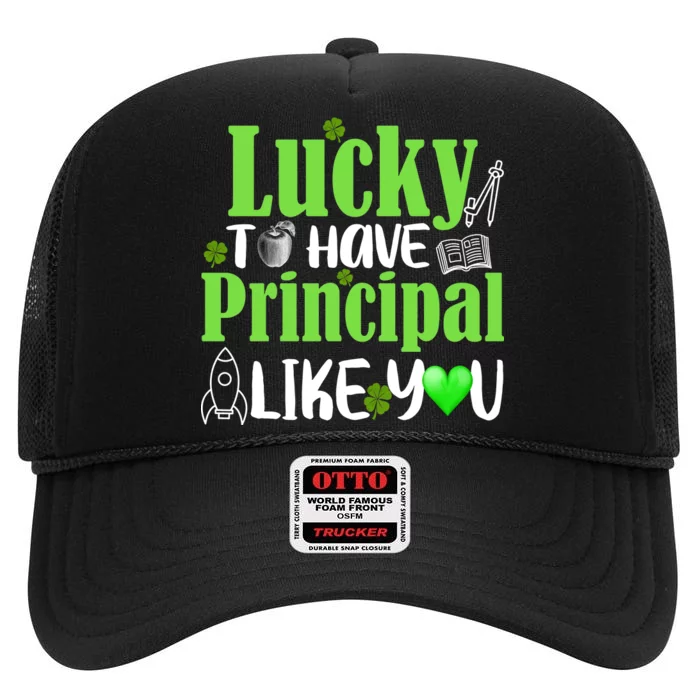 Lucky to Have Principal Like You High Crown Mesh Trucker Hat