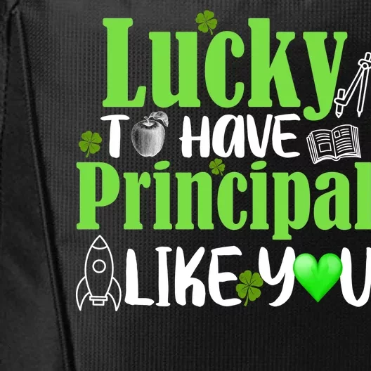 Lucky to Have Principal Like You City Backpack