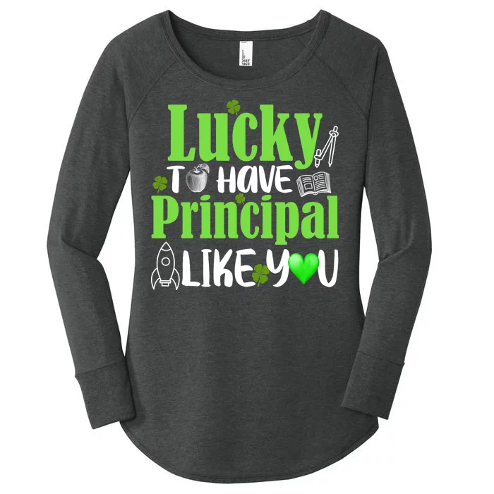 Lucky to Have Principal Like You Women's Perfect Tri Tunic Long Sleeve Shirt