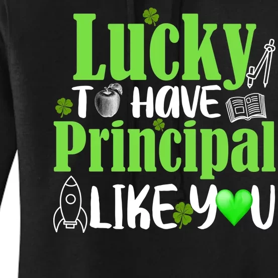 Lucky to Have Principal Like You Women's Pullover Hoodie