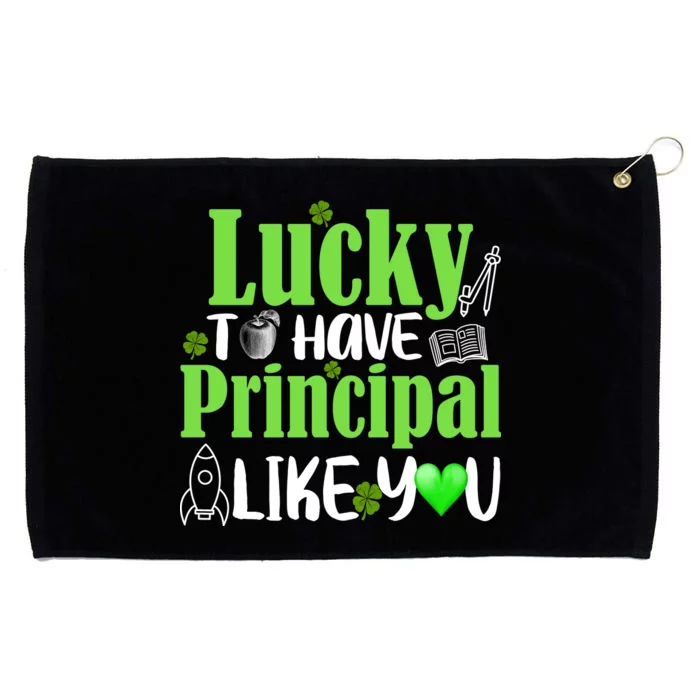 Lucky to Have Principal Like You Grommeted Golf Towel