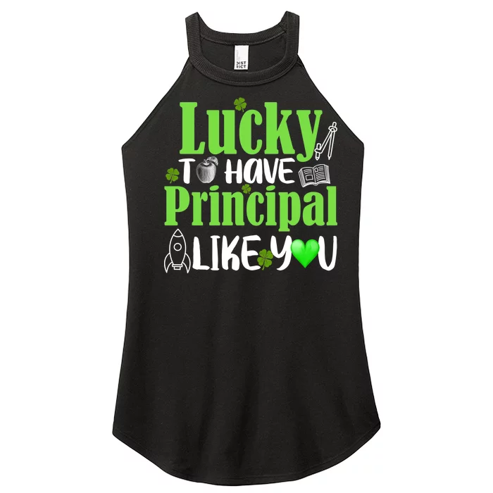 Lucky to Have Principal Like You Women’s Perfect Tri Rocker Tank