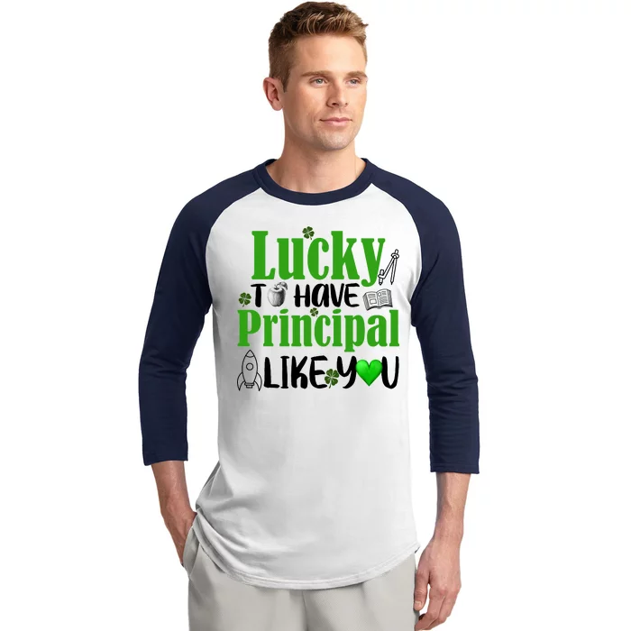 Lucky to Have Principal Like You Baseball Sleeve Shirt