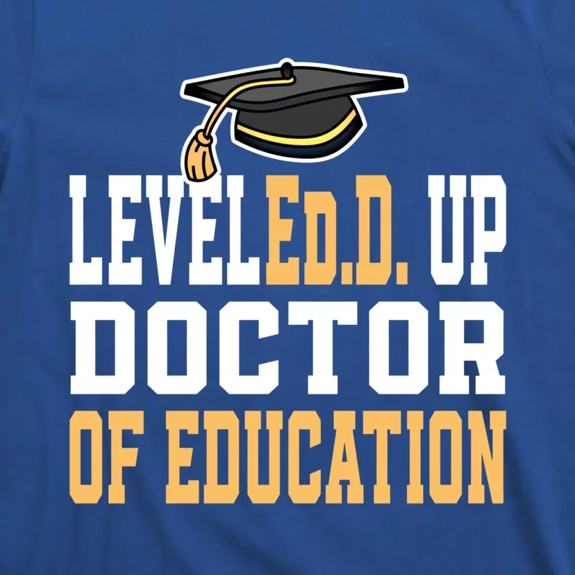 Leveled Up Doctor Of Education Doctoral Degree Gift T-Shirt