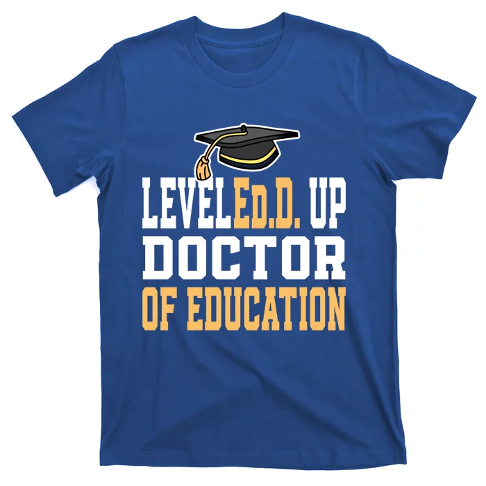 Leveled Up Doctor Of Education Doctoral Degree Gift T-Shirt