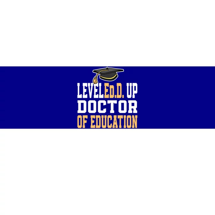 Leveled Up Doctor Of Education Doctoral Degree Gift Bumper Sticker