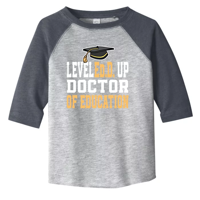 Leveled Up Doctor Of Education Doctoral Degree Gift Toddler Fine Jersey T-Shirt