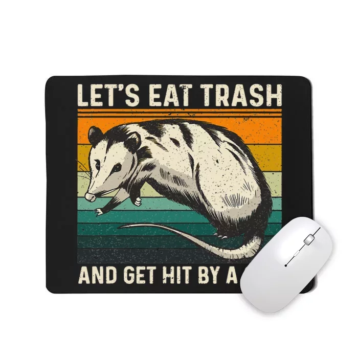 Let us eat rubbish and drive it by a car possum Mousepad