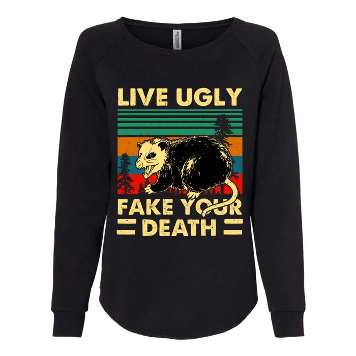 Live Ugly Fake Your Death Trash Opossum Womens California Wash Sweatshirt