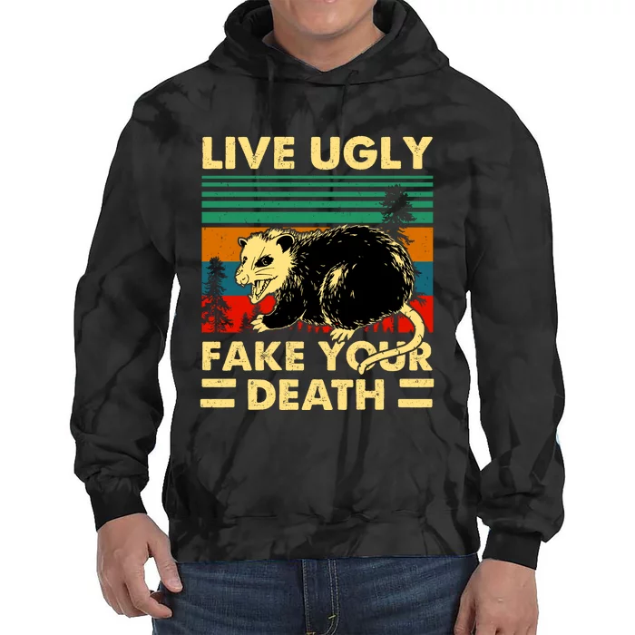 Live Ugly Fake Your Death Trash Opossum Tie Dye Hoodie