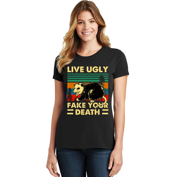 Live Ugly Fake Your Death Trash Opossum Women's T-Shirt