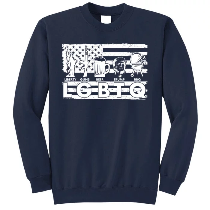 LGBTQ USA Flag Liberty Guns Beer Trump BBQ Tall Sweatshirt