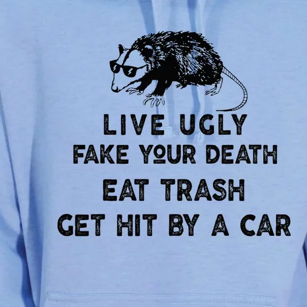 Live Ugly Fake Your Death Eat Trash Get Hit Unisex Surf Hoodie