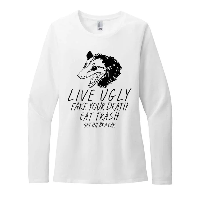 Live Ugly Fake Your Death Eat Trash Get Hit By A Car Opossum Womens CVC Long Sleeve Shirt